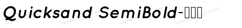 Quicksand SemiBold字体转换 Quicksand SemiBold字体转换